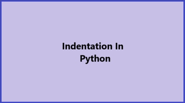 Python Indentation